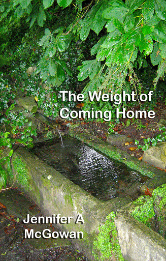 The Weight of Coming Home by Jennifer A. McGowan